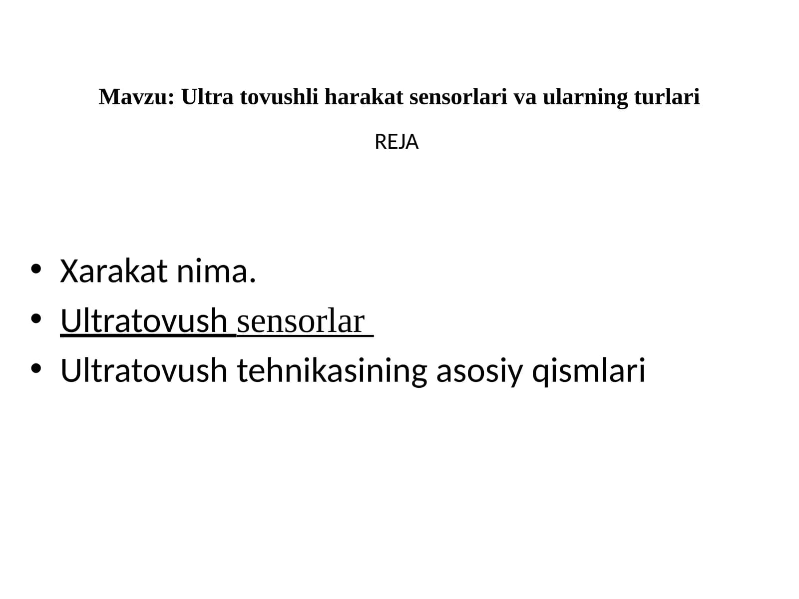 Ultratovushli harakat sensorlari va ularning turlari