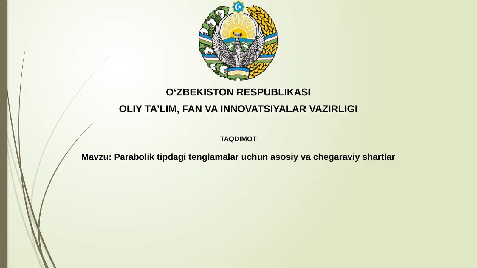 Parabolik tenglama uchun boshlang'ich shartlar