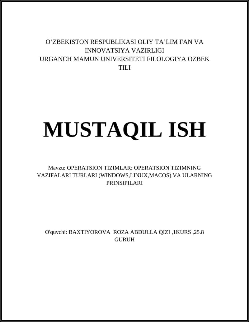 OPERATSION TIZIMLAR: OPERATSION TIZIMNING VAZIFALARI TURLARI (WINDOWS,LINUX,MACOS) VA ULARNING PRINSIPILARI
