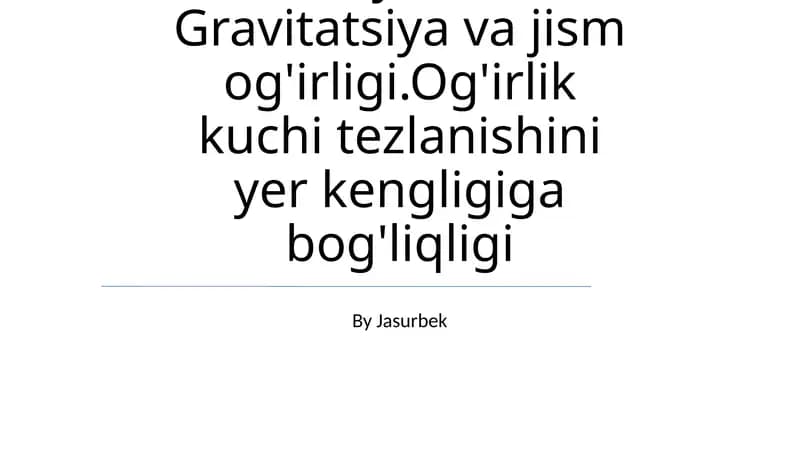 Gravitatsiya va jism og'irligi