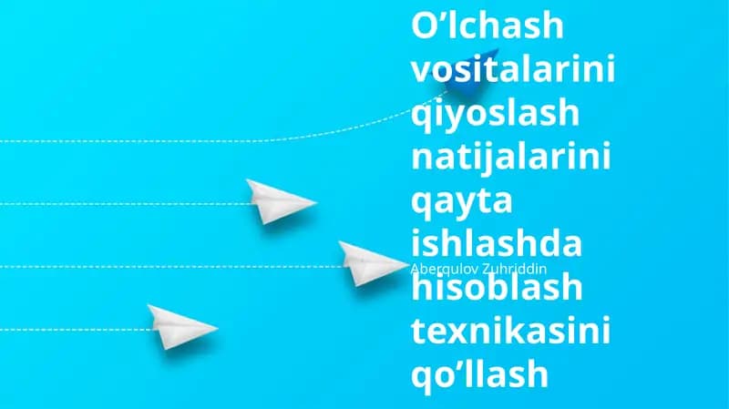 O'lchov asboblarining taqqoslash natijalarini qayta ishlashda hisoblash texnikalarini qo'llash