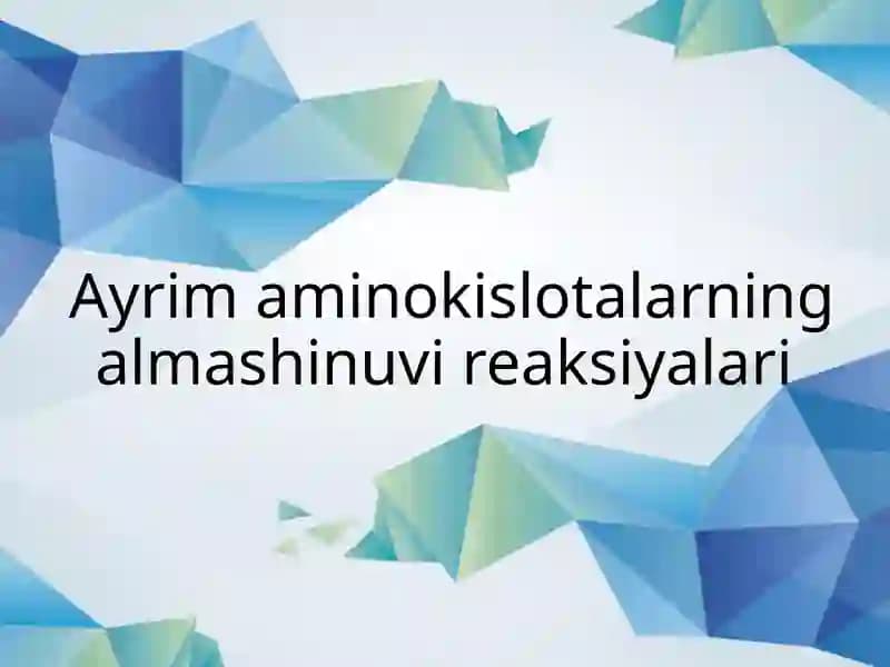 Aminokislotalarning almashinuvi reaksiyalari