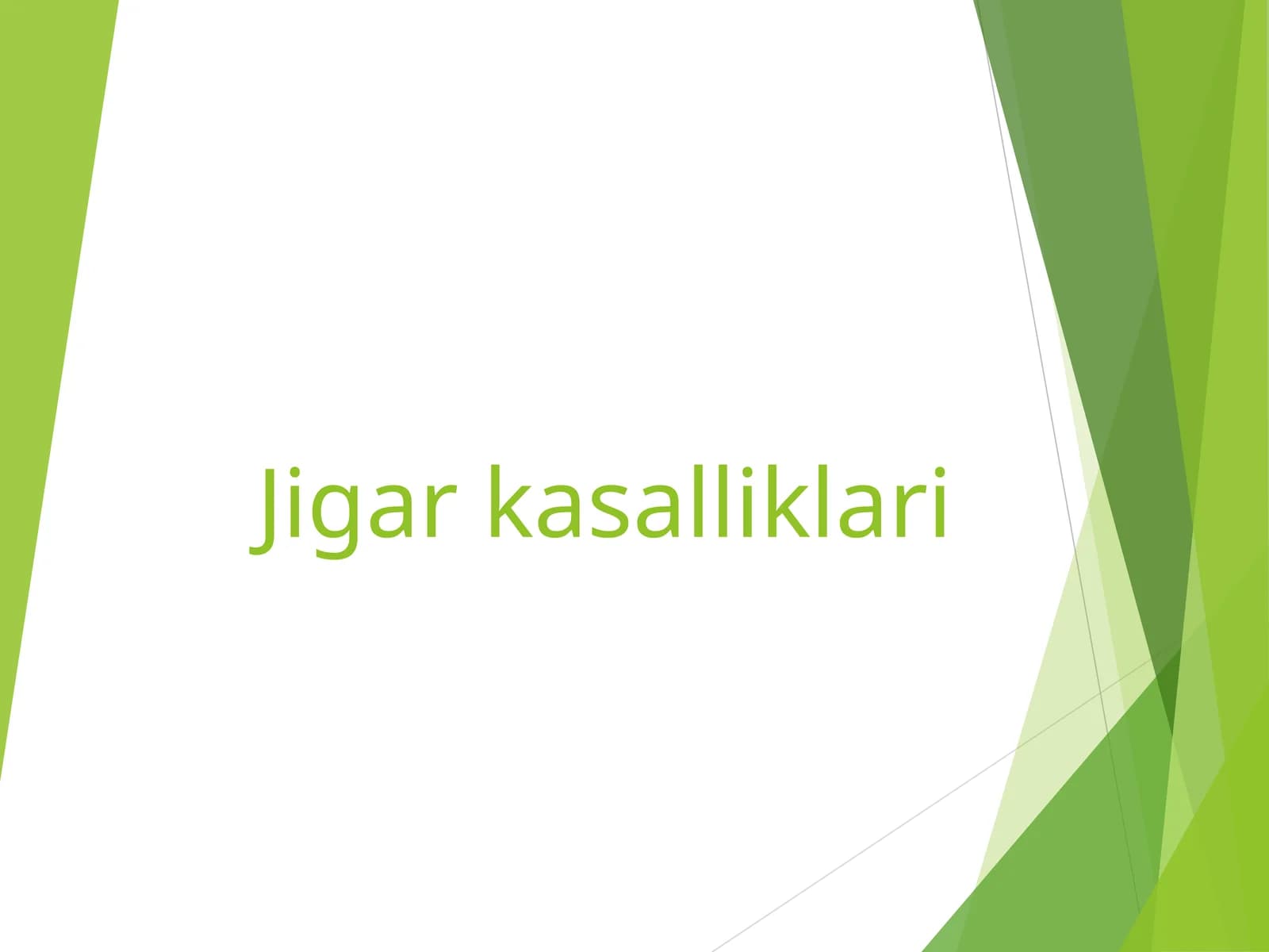 Jigar kasalliklari