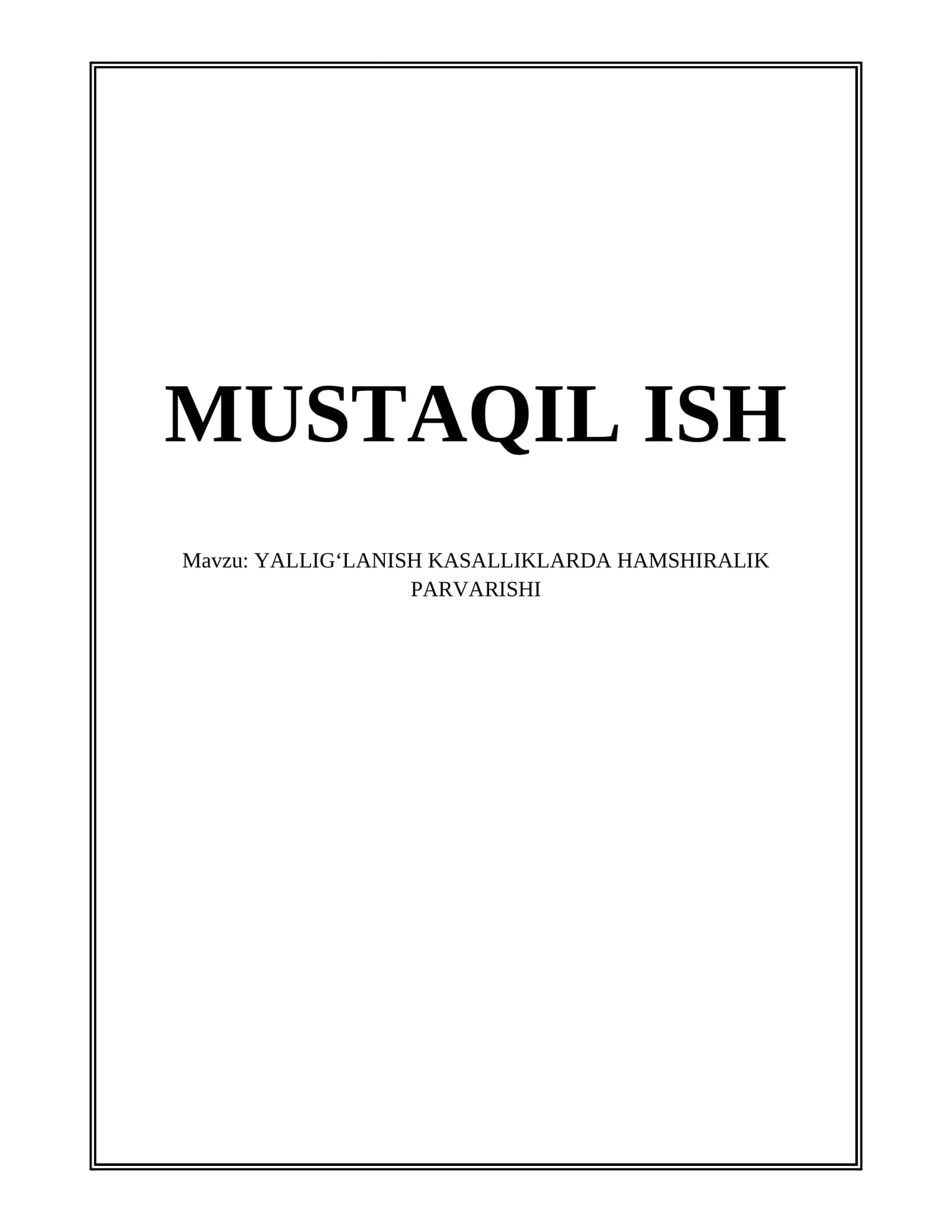 YALLIGʻLANISH KASALLIKLARDA HAMSHIRALIK PARVARISHI