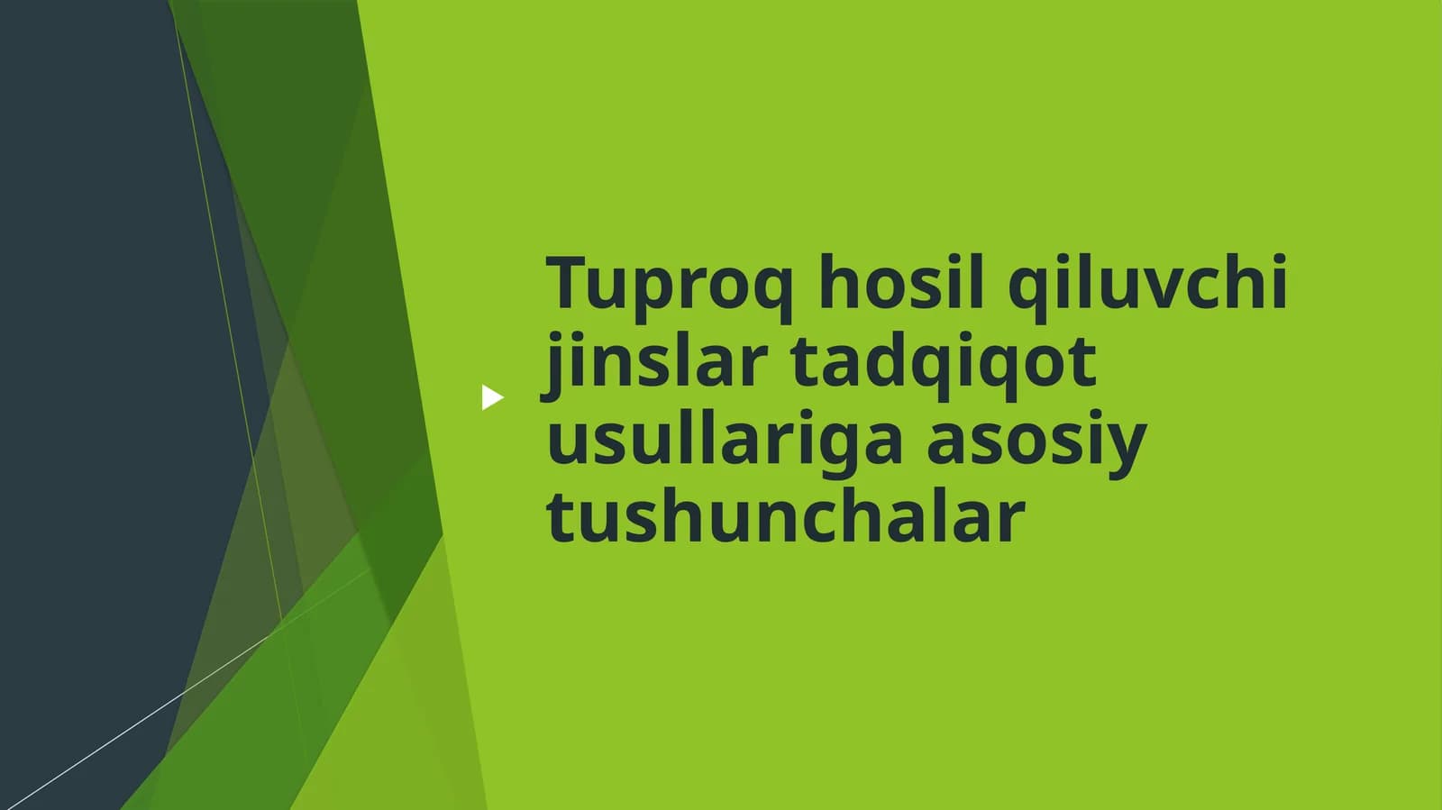 Tuproq hosil qiluvchi jinslar tadqiqoti usullariga asosiy tushunchalar