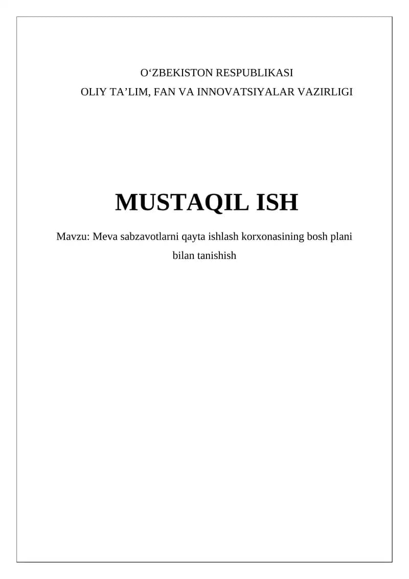 Meva sabzavotlarni qayta ishlash korxonasining bosh plani bilan tanishish