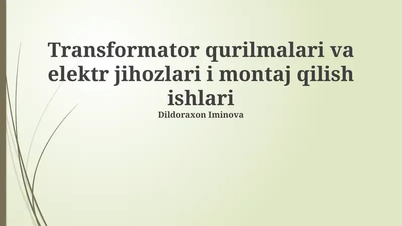 Transformator qurilmalari va elektr jihozlari i montaj qilish ishlari