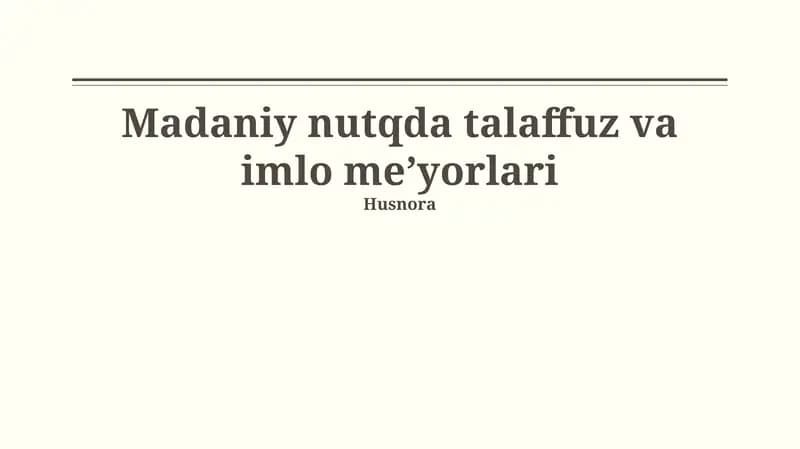 Madaniy nutqda talaffuz va imlo meʼyorlari