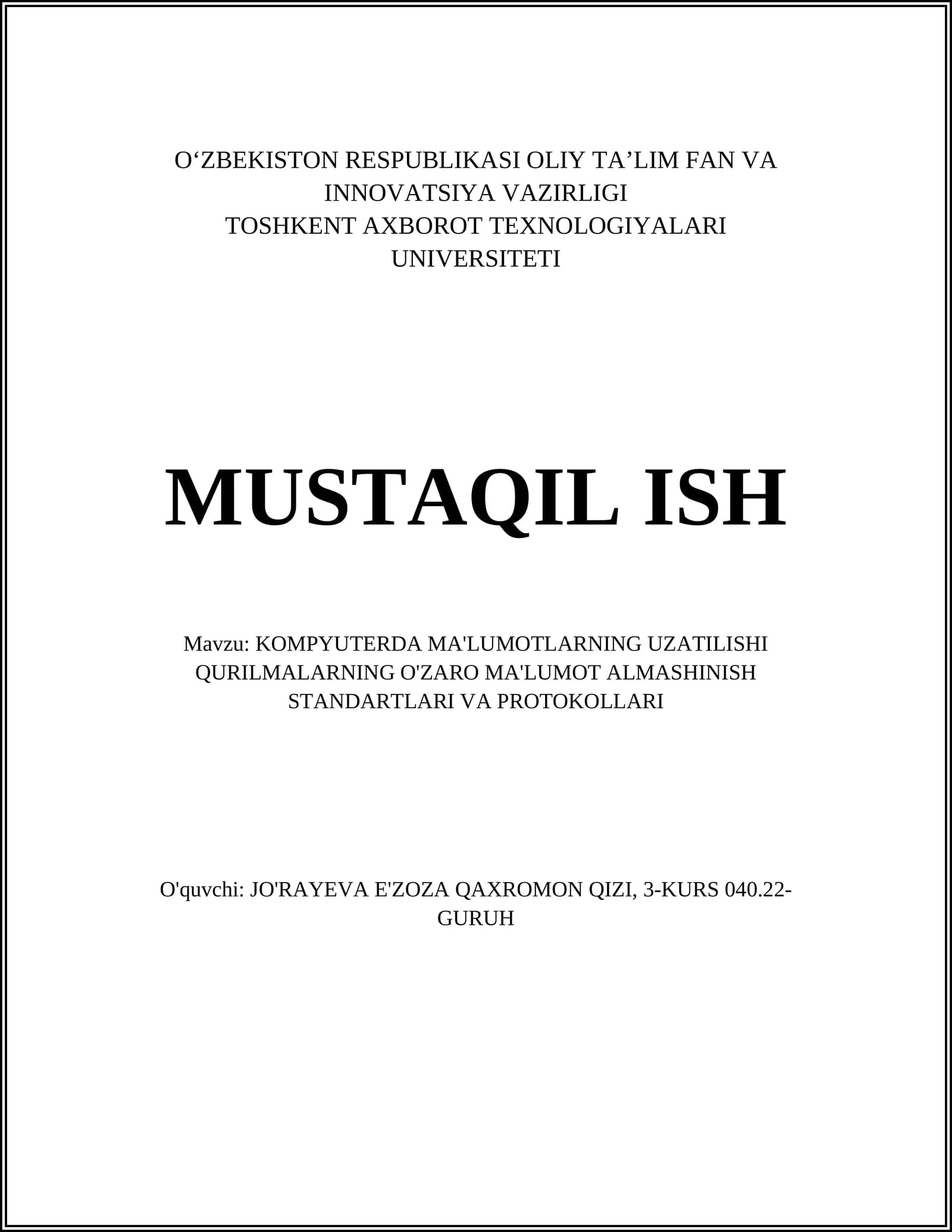KOMPYUTERDA MA'LUMOTLARNING UZATILISHI QURILMALARNING O'ZARO MA'LUMOT ALMASHINISH STANDARTLARI VA PROTOKOLLARI
