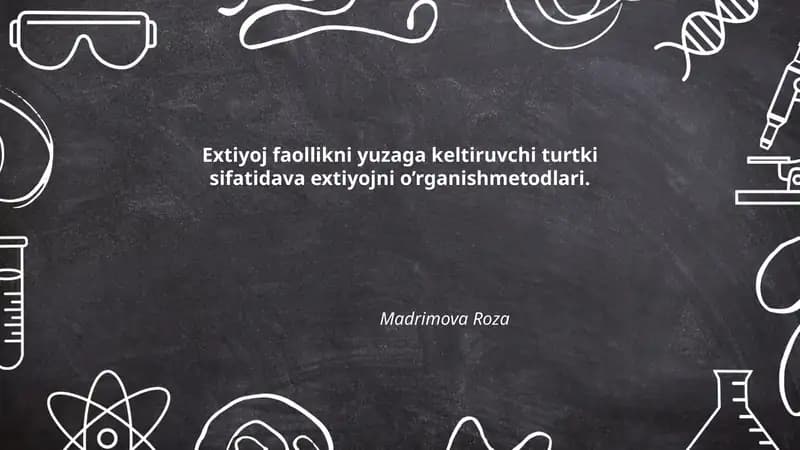 Extiyoj faollikni yuzaga keltiruvchi turtki sifatidava extiyojni o’rganishmetodlari