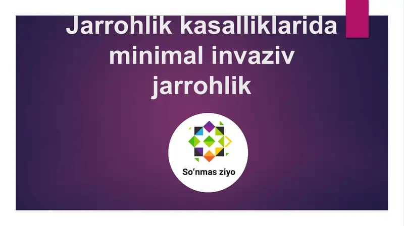 Minimal invaziv jarrohlik asboblari