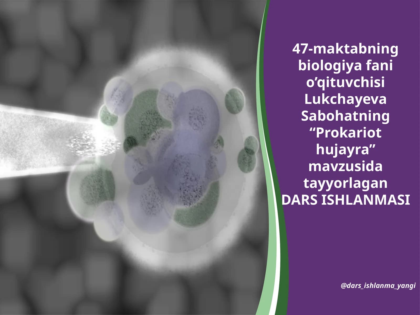 Biologiya fanini o'qituvchi