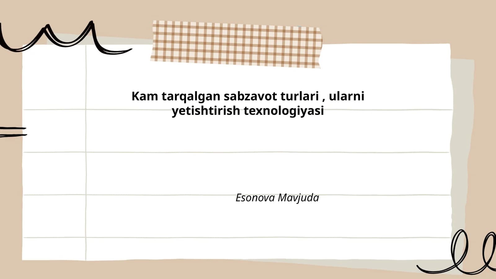Kam tarqalgan sabzavot turlari, ularni yetishtirish texnologiyasi