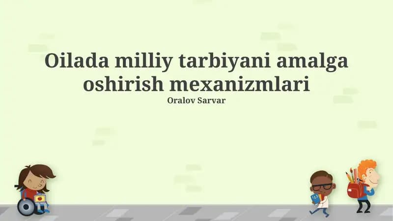 Oilada milliy tarbiyani amalga oshirish mexanizmlari