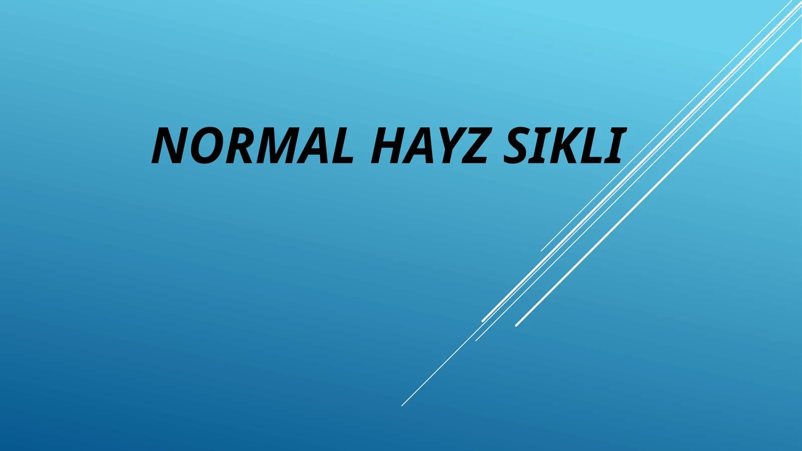 Normal hayz sikli