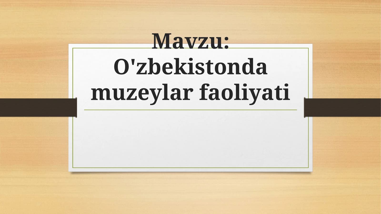 O'zbekistonda muzeylar faoliyati