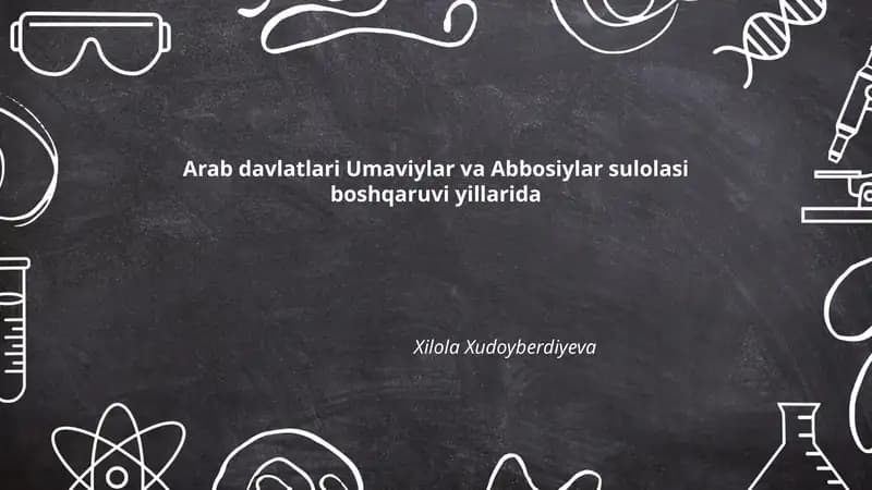 Arab davlatlari Umaviylar va Abbosiylar sulolasi boshqaruvi yillarida