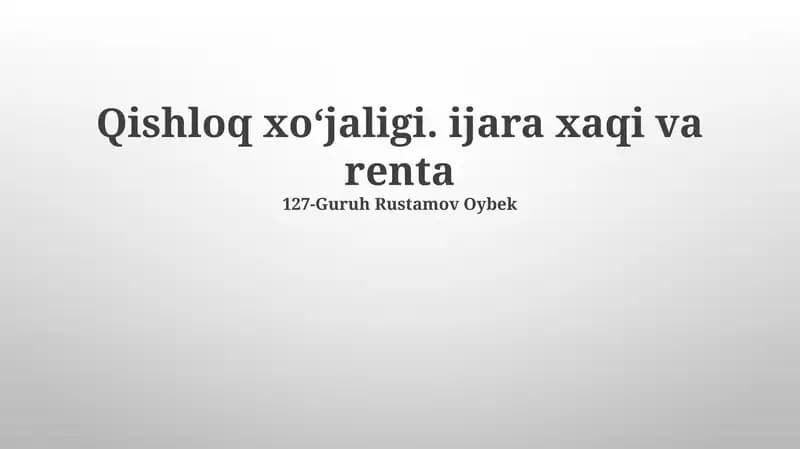 Qishloq xoʻjaligi. ijara xaqi va renta