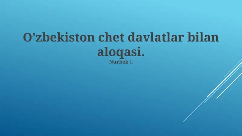 O'zbekiston Tashqi Siyosatining Tarixiy Umumiy Ko'rinishi
