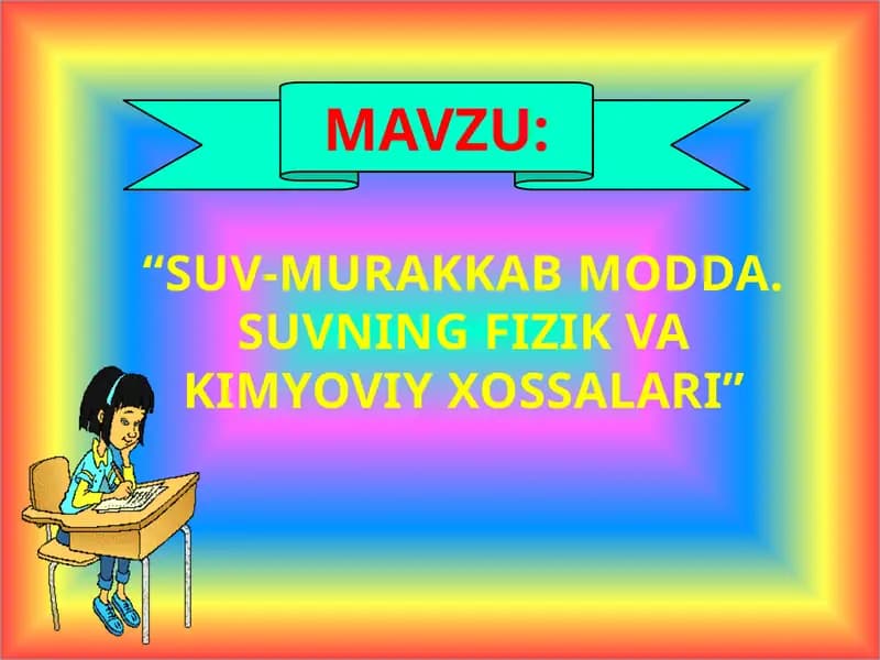 Suv murakkab modda, Suvning fizik va kimyoviy xossalari