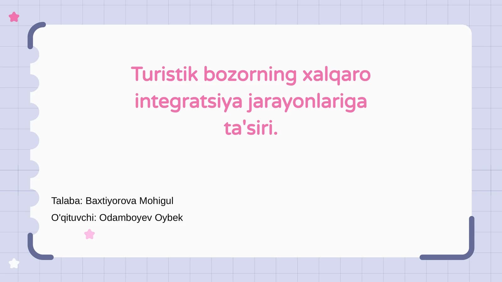 Turistik bozorning xalqaro integratsiya jarayonlariga ta'siri