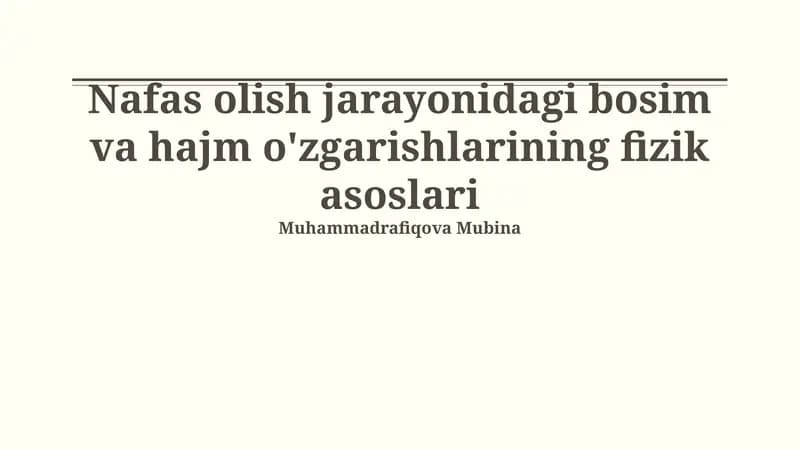 Nafas olish jarayonidagi bosim va hajm o'zgarishlarining fizik asoslari