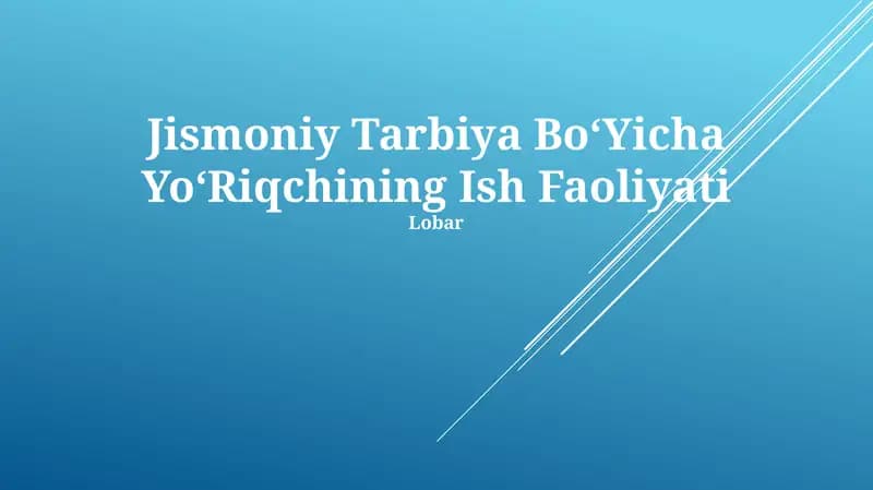Jismoniy Tarbiya BoʻYicha YoʻRiqchining Ish Faoliyati