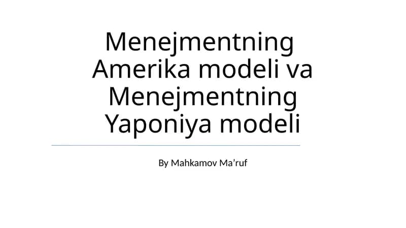 Menejmentning Amerika modeli va Menejmentning Yaponiya modeli