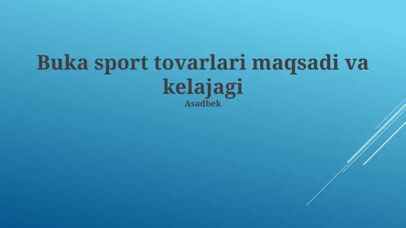Ochiq manbali sport tovarlari maqsadi va kelajagi