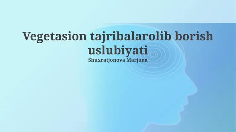 Vegetasion tajribalarolib borish uslubiyati