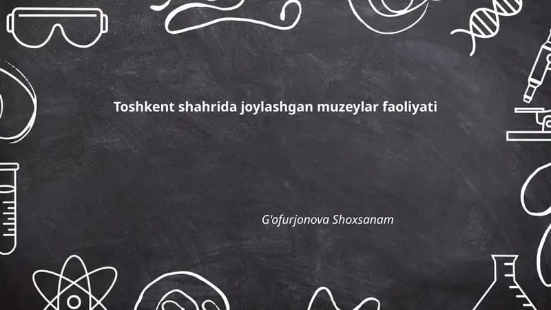 Toshkent shahrida joylashgan muzeylar faoliyati