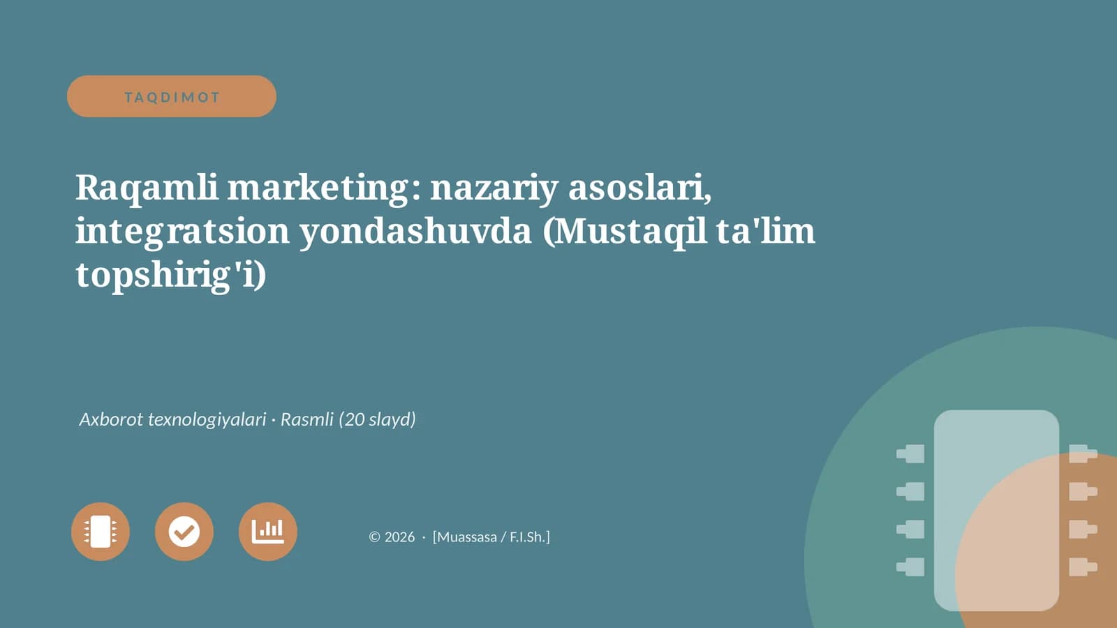 Raqamli marketing: nazariy asoslari, integratsion yondashuvda (Mustaqil ta'lim topshirig'i)
