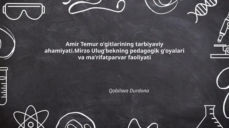 Amir Temur oʻgitlarining tarbiyaviy ahamiyati