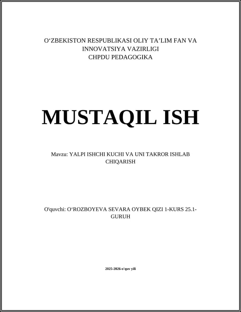 YALPI ISHCHI KUCHI VA UNI TAKROR ISHLAB CHIQARISH