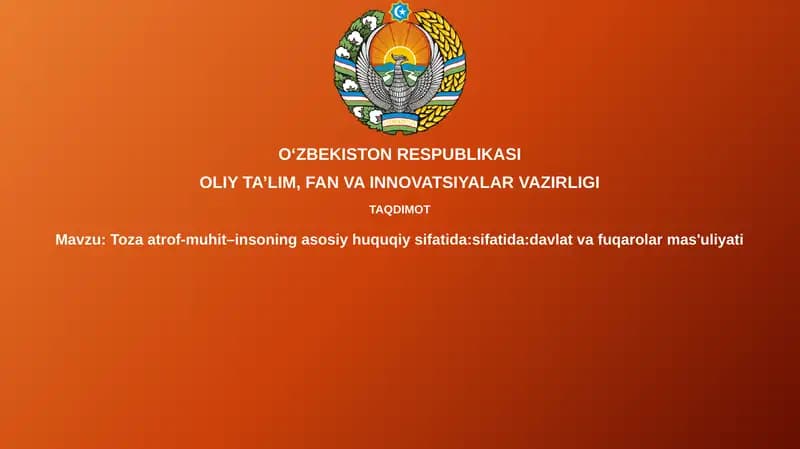 Toza atrof-muhit – insonning asosiy huquqi