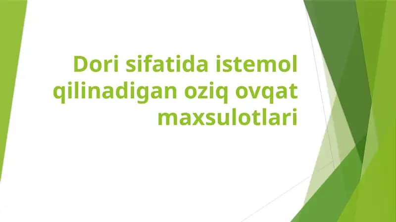 Dori sifatida istemol qilinadigan oziq ovqat maxsulotlari