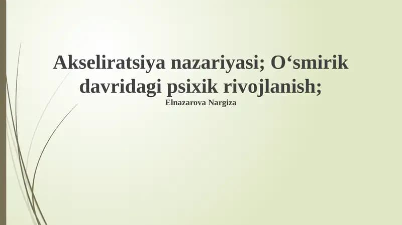 Akseliratsiya nazariyasi; O‘smirik davridagi psixik rivojlanish