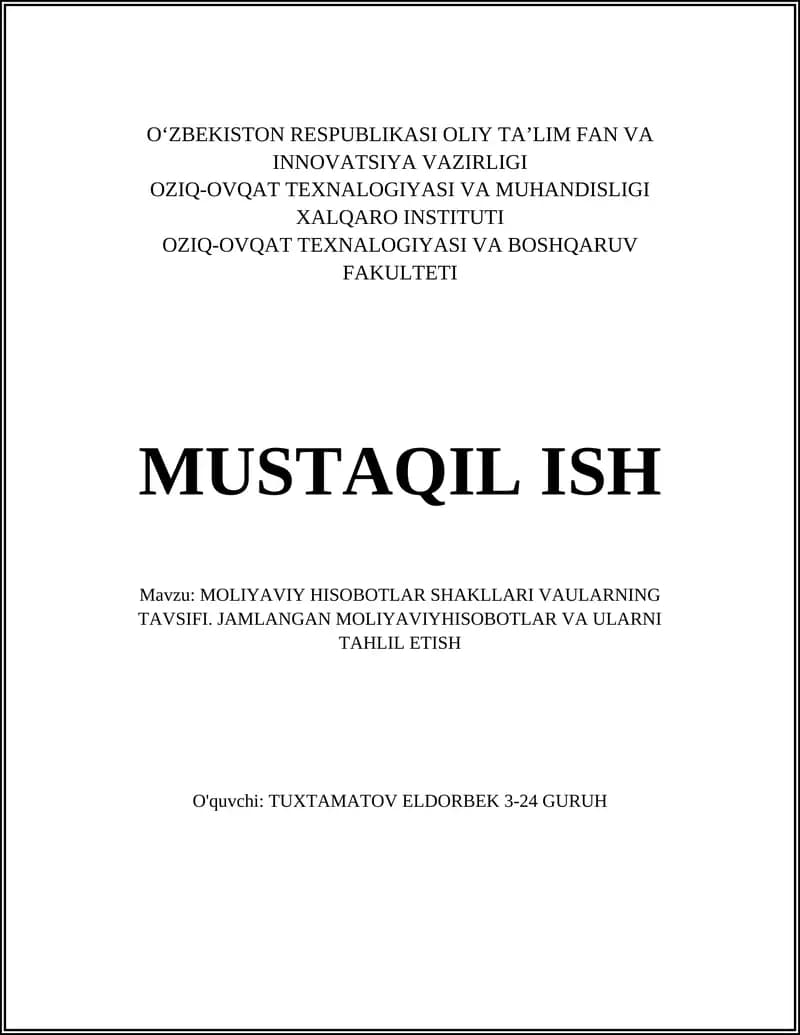 MOLIYAVIY HISOBOTLAR SHAKLLARI VAULARNING TAVSIFI. JAMLANGAN MOLIYAVIYHISOBOTLAR VA ULARNI TAHLIL ETISH