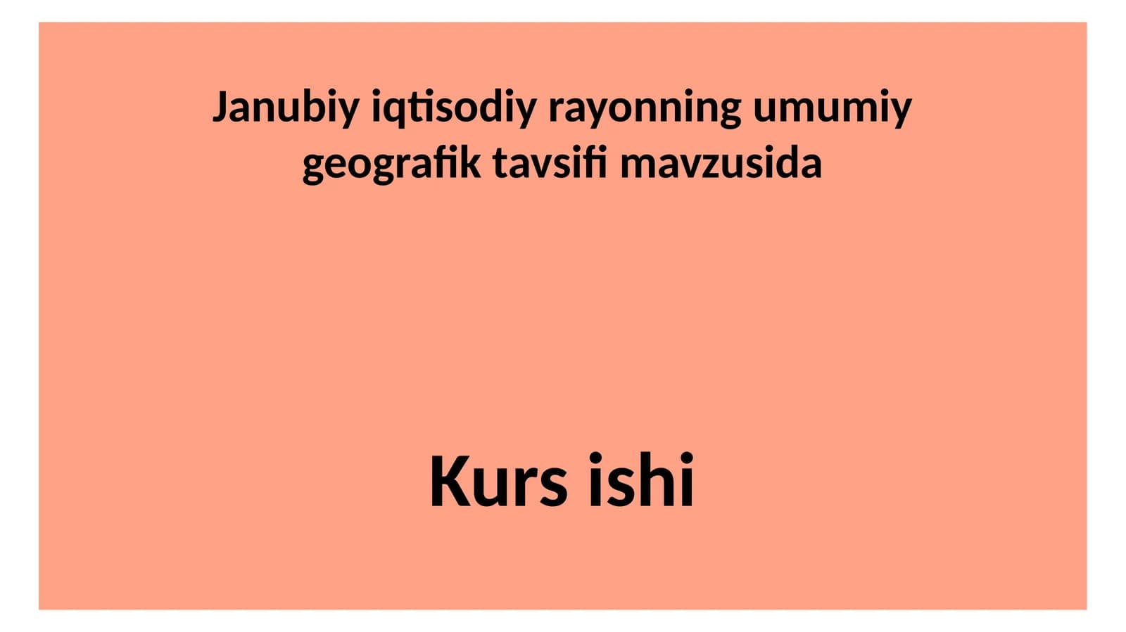 Janubiy iqtisodiy rayonning umumiy geografik tavsiyasi