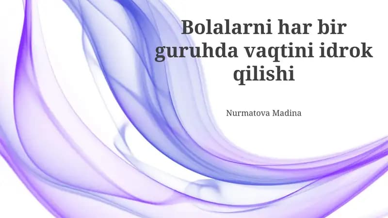 Bolalarni har bir guruhda vaqtini idrok qilishi