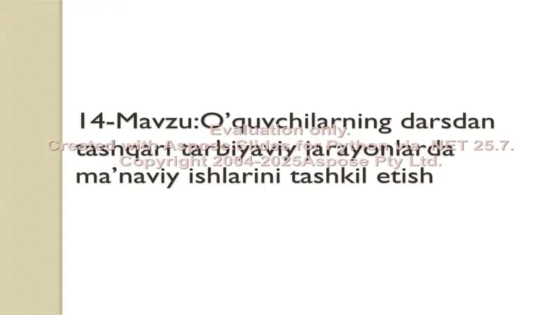 O’quvchilarning darsdan tashqari tarbiyaviy jarayonlarda ma’naviy ishlarini tashkil etish