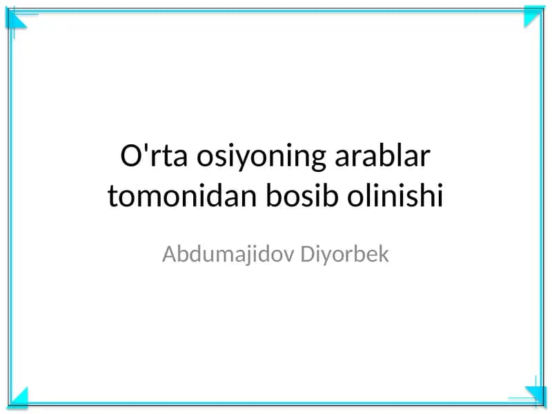 O'rta osiyoning arablar tomonidan bosib olinishi