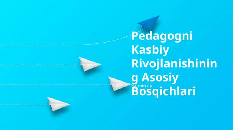 Pedagogni Kasbiy Rivojlanishining Asosiy Bosqichlari