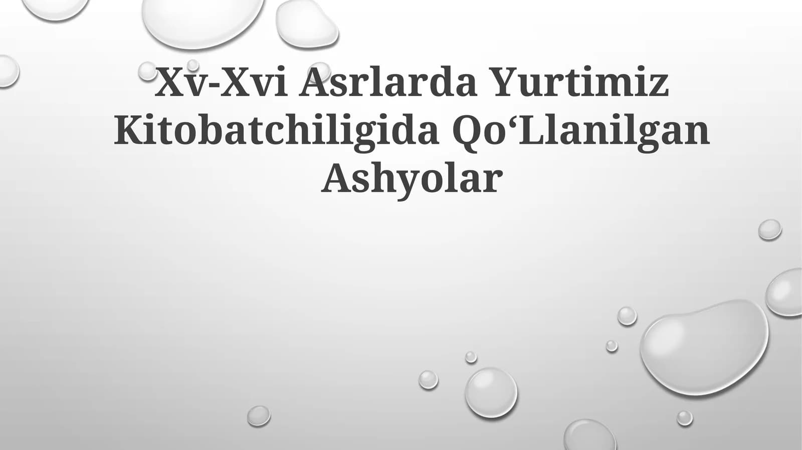 Xv-Xvi Asrlarda Yurtimiz KitobatchiligidaQoʻLlanilganAshyolar