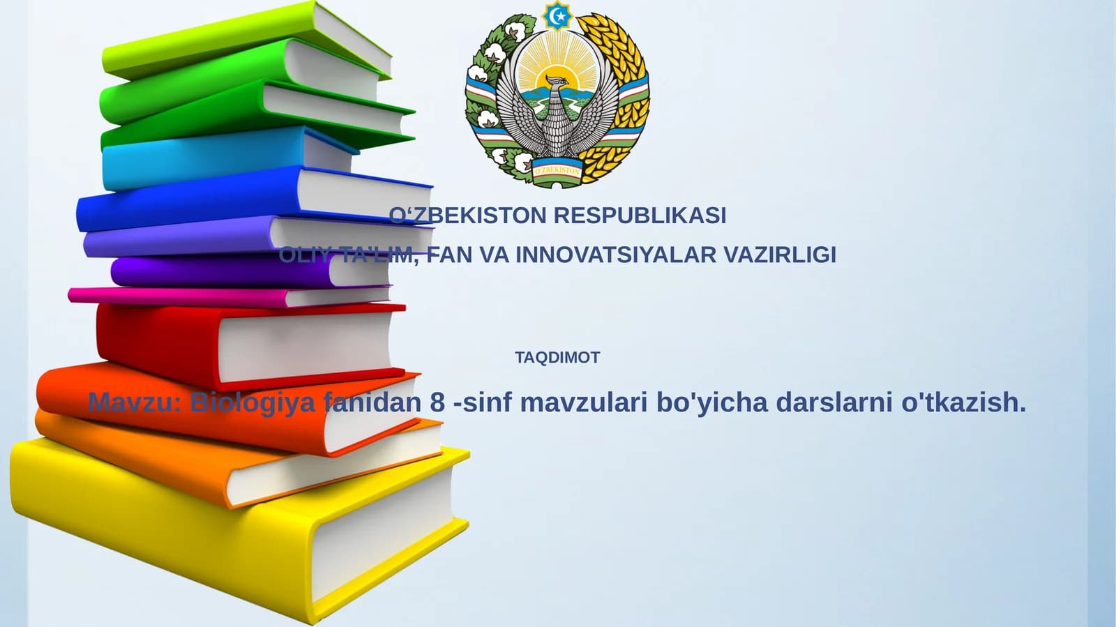 Biologiya fanidan 8-sinf mavzulari bo'yicha darslarni o'tkazish