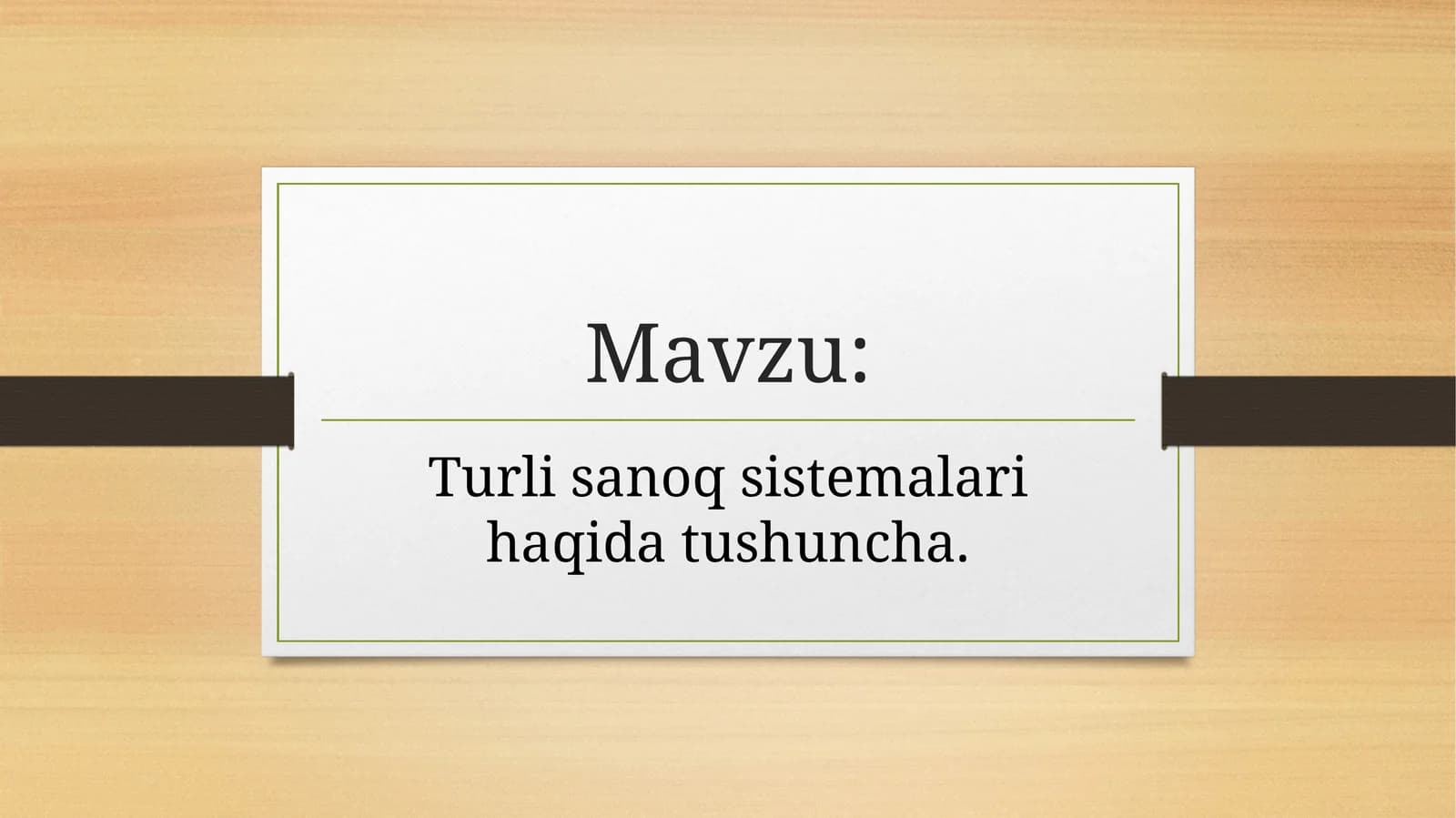 Turli  sanoq  sistemalari  haqida  tushuncha