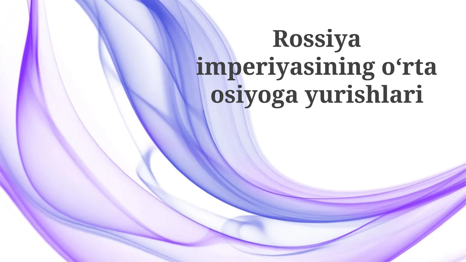 Rossiya imperiyasining oʻrta osiyo yurishlari