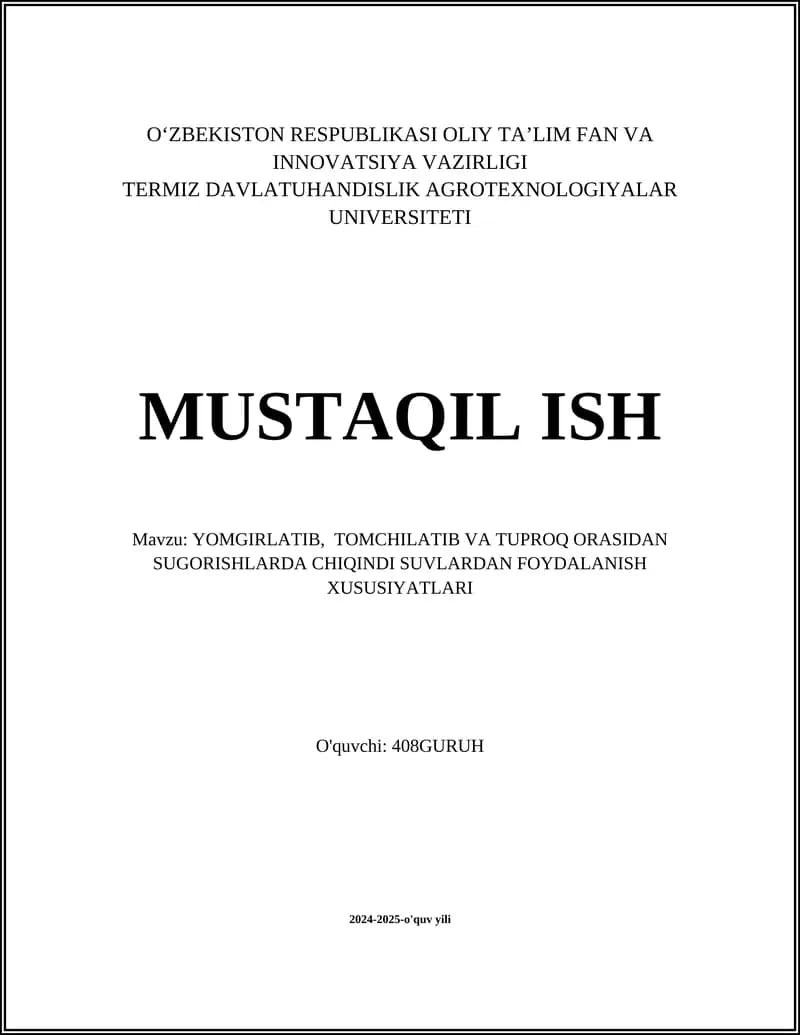 YOMGIRLATIB, TOMCHILATIB VA TUPROQ ORASIDAN SUGORISHLARDA CHIQINDI SUVLARDAN FOYDALANISH XUSUSIYATLARI
