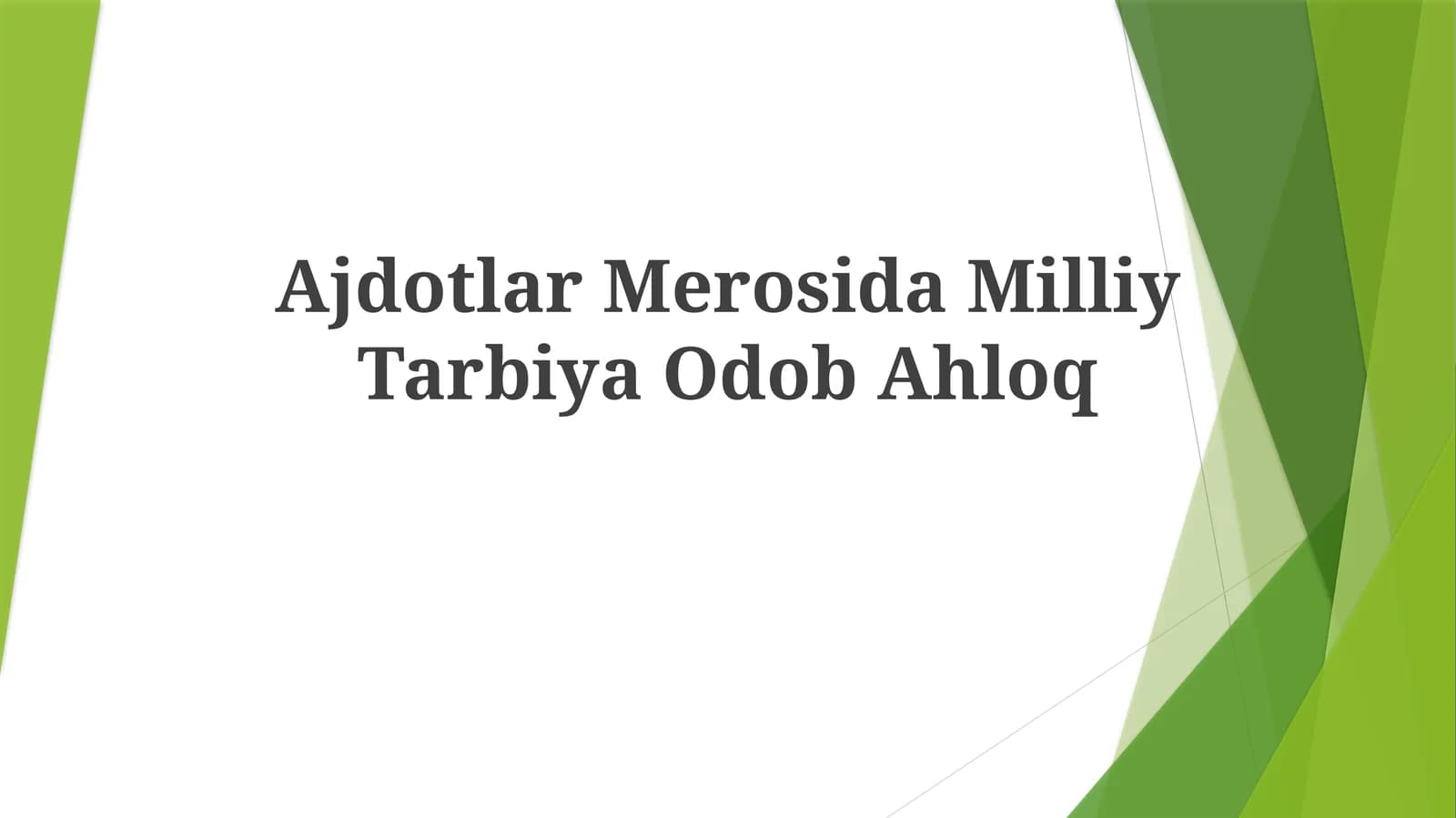 Ajdotlar Merosida Milliy TarbiyaOdobAhloq
