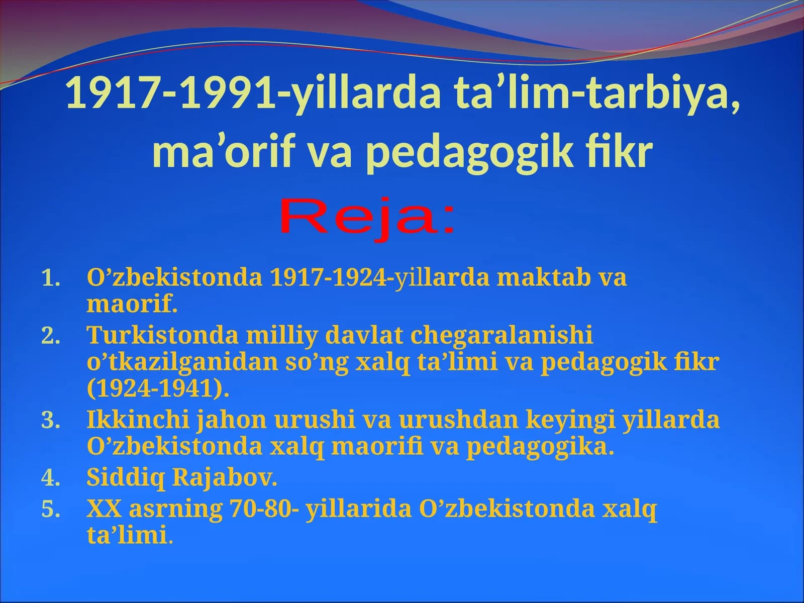 1917-1991-yillardata’lim-tarbiya,ma’orifvapedagogikfikr